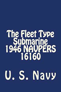 Fleet Type Submarine 1946 NAVPERS 16160