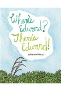 Where's Edward? There's Edward!