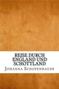 Reise durch England und Schottland