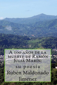 A 100 años de la muerte de Ramón Juliá Marín (1917-2017)