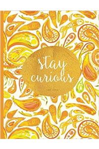 Stay Curious Lined Journal