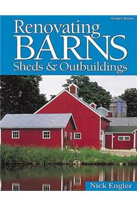 Renovating Barns, Sheds & Outbuildings