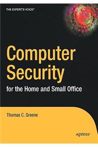 Computer Security for the Home and Small Office