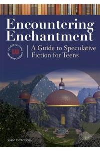 Encountering Enchantment