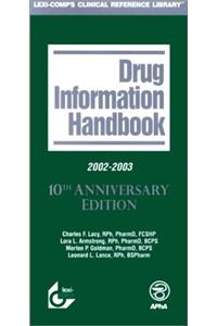 Drug Info Handbook 2002/03 10e (Drug Information Handbook, 10th ed)