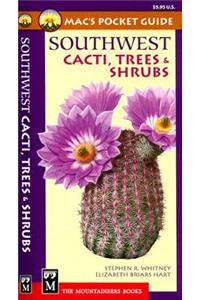 Mac's Pocket Guide Southwest Cacti, Trees & Shrubs