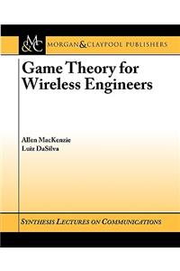 Game Theory for Wireless Engineers