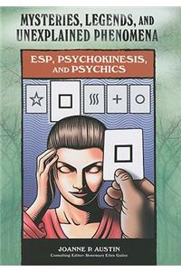 ESP, Psychokinesis, and Psychics