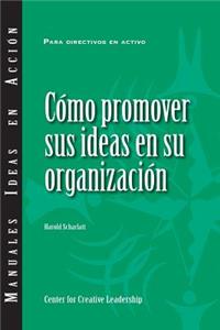 Selling Your Ideas to Your Organization (International Spanish)