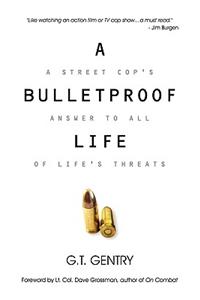 Bulletproof Life