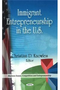 Immigrant Entrepreneurship in the U.S.