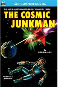 Cosmic Junkman, The, & The Ultimate Weapon