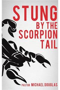 Stung by the Scorpion Tail