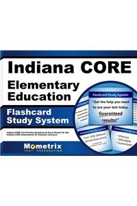 Indiana Core Elementary Education Flashcard Study System