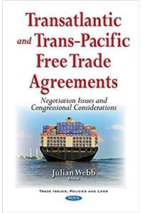 Transatlantic & Trans-Pacific Free Trade Agreements