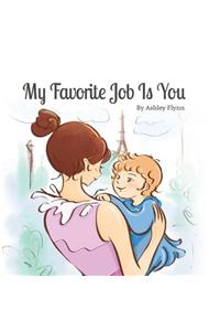 My Favorite Job Is You