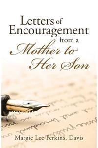 Letters of Encouragement From a Mother to Her Son