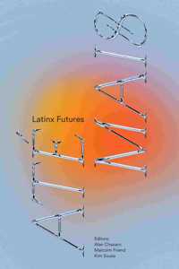 Ate Mais: Latinx Futurisms