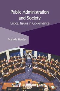 Public Administration and Society: Critical Issues in Governance