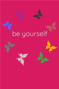 be yourself Cool Nature Butterfly Journal, Notebook and daily planner with butterflies design to write, cool Birthday Gift