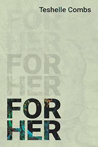 For Her
