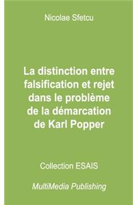 La distinction entre falsification et rejet dans le problème de la démarcation de Karl Popper