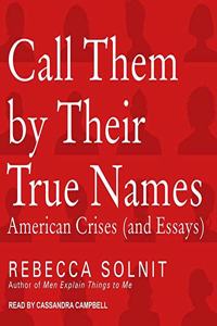 Call Them by Their True Names Lib/E