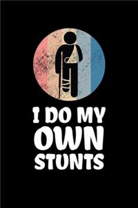I Do My Own Stunts