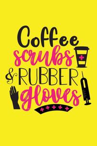 Coffee Scrubs And Rubber Gloves