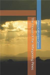 The House of the Whispering Pines