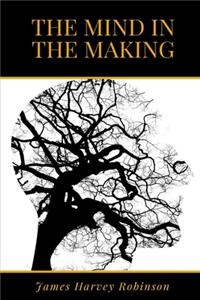 The Mind in the Making