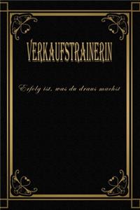 Nur die Besten werden achst\Verkaufstrainerin