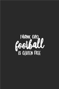 Thank God Football Is Gluten Free