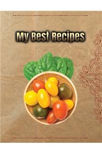 My Best Recipes. Create Your Own Collected Recipe Book. Blank Recipe Book to Write in, Document all Your Special Recipes and Notes for Your Favorite.