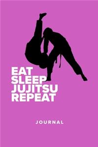 Eat Sleep JuJitsu Repeat - Journal