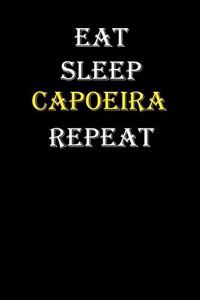 Eat, Sleep, Capoeira, Repeat Journal