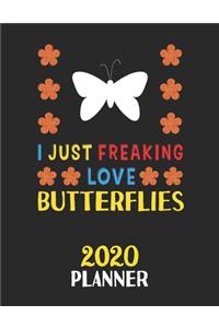 I Just Freaking Love Butterflies 2020 Planner