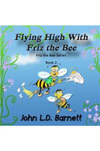 Flying High with Friz the Bee