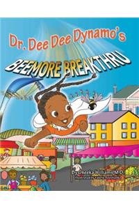 Dr Dee Dee Dynamos Beemore Bre