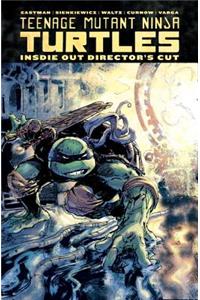 Teenage Mutant Ninja Turtles: Inside Out Director's Cut
