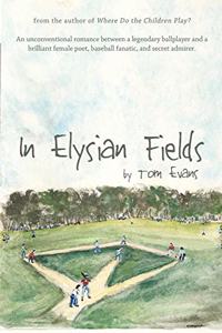 In Elysian Fields