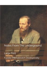 Notes From The Underground
