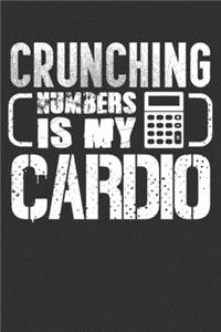Crunching Numbers Is My Cardio