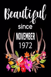 Beautiful Since November 1972