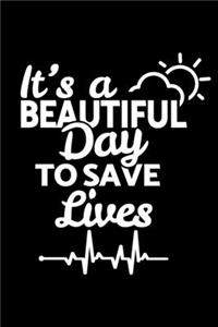 It's a beautiful day to save lives