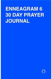 30 Day Prayer Journal For Enneagram 6