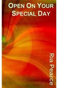 Open On Your Special Day