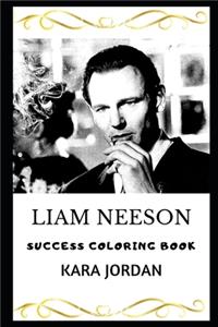 Liam Neeson Success Coloring Book