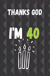 Thanks God I'm 40