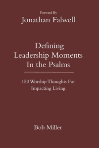 Defining Leadership Moments In The Psalms